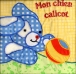 Mon chien Calicot&nbsp;-&nbsp;Jeannie Winston, Elisabeth de Galbert