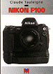 Nikon F 100&nbsp;-&nbsp;Claude Tauleigne