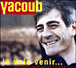 Gabriel Yacoub&nbsp;-&nbsp;Je vois venir - Digipack