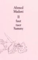 Il faut tuer Sammy&nbsp;-&nbsp;Ahmed Madanie
