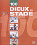 100 dieux du stade