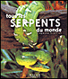 Tous les serpents du monde&nbsp;-&nbsp;Stéphane Frattini