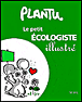 Le petit écolo illustré&nbsp;-&nbsp;Plantu