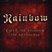 Rainbow&nbsp;-&nbsp;Catch the rainbow anthology