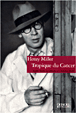 Tropique du Cancer&nbsp;-&nbsp;Henry Miller