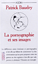 La pornographie et ses images
