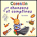 Jolies chansons et comptines de Corentin&nbsp;-&nbsp;Clara Suetens