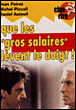 Que les gros salaires lèvent le doigt !&nbsp;-&nbsp;Denys Granier-Deferre