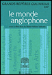 Le monde anglophone&nbsp;-&nbsp;Marie-Hélène Valentin