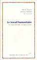 Le travail humanitaire&nbsp;-&nbsp;Johanna Siméant, Pascal Dauvin