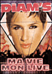 Ma vie/mon live&nbsp;-&nbsp;Diam's