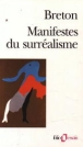 Manifestes du surréalisme&nbsp;-&nbsp;André Breton
