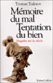 Mémoire du mal, tentation du bien&nbsp;-&nbsp;Tzvetan Todorov