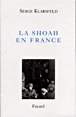 La Shoah en France&nbsp;-&nbsp;Serge Klarsfeld
