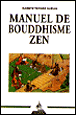 Manuel de bouddhisme zen&nbsp;-&nbsp;Daisetz Teitaro Suzuki