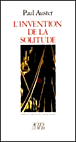 L'invention de la solitude&nbsp;-&nbsp;Paul Auster