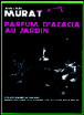 Parfum d'acacia au jardin&nbsp;-&nbsp;Jean-Louis Murat
