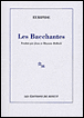 Les bacchantes&nbsp;-&nbsp;Euripide