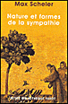 Natures et formes de la sympathie&nbsp;-&nbsp;M. Scheler