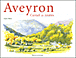 Carnet de routes en Aveyron&nbsp;-&nbsp;Alain Marc