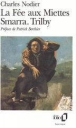 La Fée aux miettes Smarra Trilby&nbsp;-&nbsp;Patrick Berthier, Charles Nodier