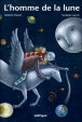 L'homme de la lune&nbsp;-&nbsp;Béatrice Massini, Nicoletta Ceccoli