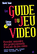 Le guide du jeu vidéo&nbsp;-&nbsp;David Téné