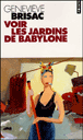 Voir les jardins de Babylone&nbsp;-&nbsp;Geneviève Brisac