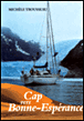 Cap vers sur Bonne-Espérance&nbsp;-&nbsp;Michèle Trousseau, Didier Trousseau