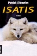 Isatis&nbsp;-&nbsp;Patrick Sébastien