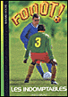 Fooot - Les indomptables