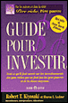 Guide pour investir&nbsp;-&nbsp;Robert T. Kiyosaki, Sharon L. Lechter