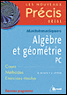 Nouveaux précis de mathématiques algèbre et géométrie PCSI&nbsp;-&nbsp;Daniel Guinin, Bernard Joppin