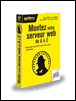 Montez votre serveur web de A à Z&nbsp;-&nbsp;Collectif