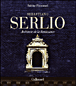 Sebastiano Serlio, architecte de la renaissance&nbsp;-&nbsp;Sabine Frommel