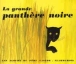 La Grande panthère noire&nbsp;-&nbsp;Lucile Butel, Paul François