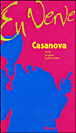 Casanova en verve&nbsp;-&nbsp;Giovanni Giacomo Casanova