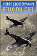Feux du ciel&nbsp;-&nbsp;Pierre Clostermann