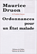 Ordonnances pour un Etat malade&nbsp;-&nbsp;Maurice Druon