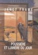 Poussière et lumière du jour&nbsp;-&nbsp;Janet Frame