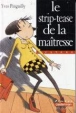 Le strip-tease de la maîtresse&nbsp;-&nbsp;Yves Pinguilly