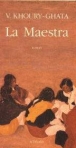 La maestra&nbsp;-&nbsp;V. Khoury-Ghata