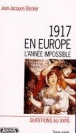 1917 en Europe&nbsp;-&nbsp;Jean-Jacques Becker