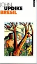 Bresil&nbsp;-&nbsp;John Updike
