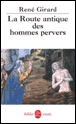 La Route antique des hommes pervers&nbsp;-&nbsp;René Girard