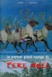 Le premier grand voyage du père Noël&nbsp;-&nbsp;Moe Price, Atsuko Mrozumi