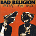 Bad Religion&nbsp;-&nbsp;Recipe for hate