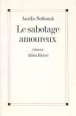 Le sabotage amoureux&nbsp;-&nbsp;Amélie Nothomb