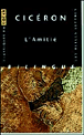 L'amitié&nbsp;-&nbsp;Cicéron, François Prost