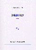 Dehors&nbsp;-&nbsp;Eric Laurent